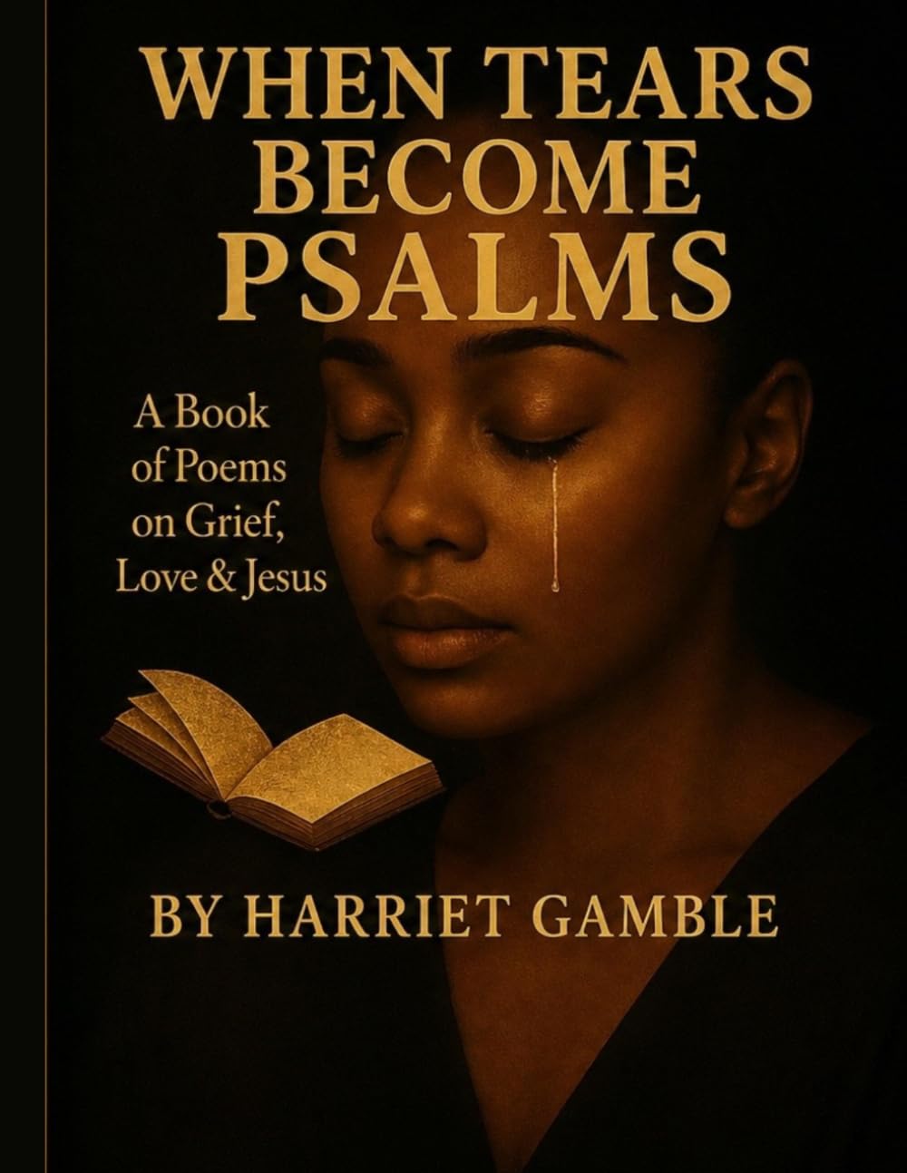When Tears Become Psalms