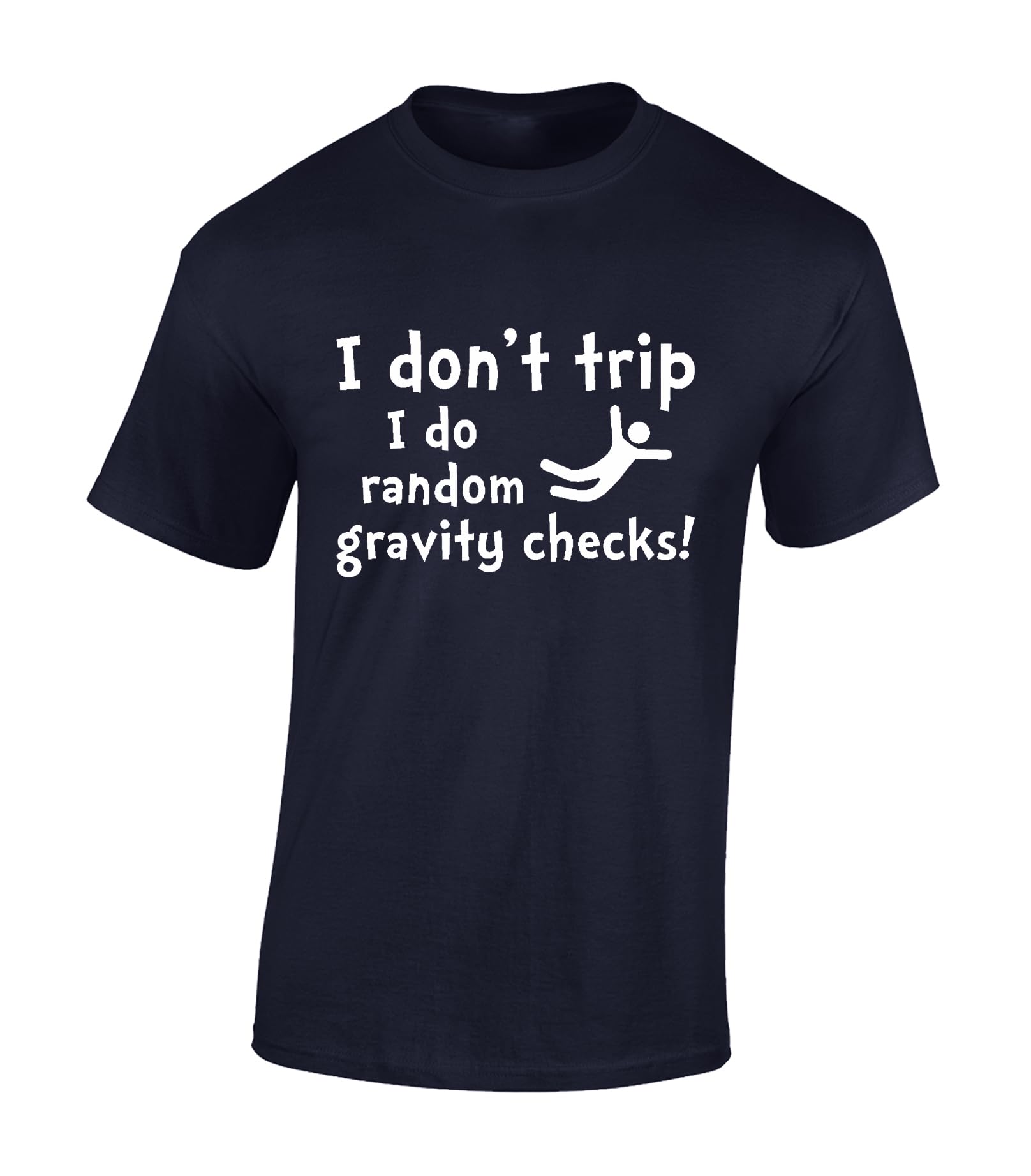 Crown Designs Men's Navy I Don't Trip Funny Cool For & Teenagers T-Shirts Tops - /Xx-Large