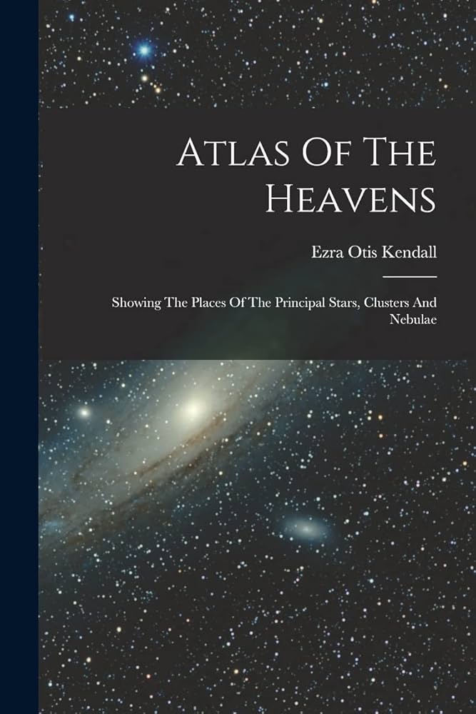 Amazon | Atlas Of The Heavens: Showing The Places Of The Principal