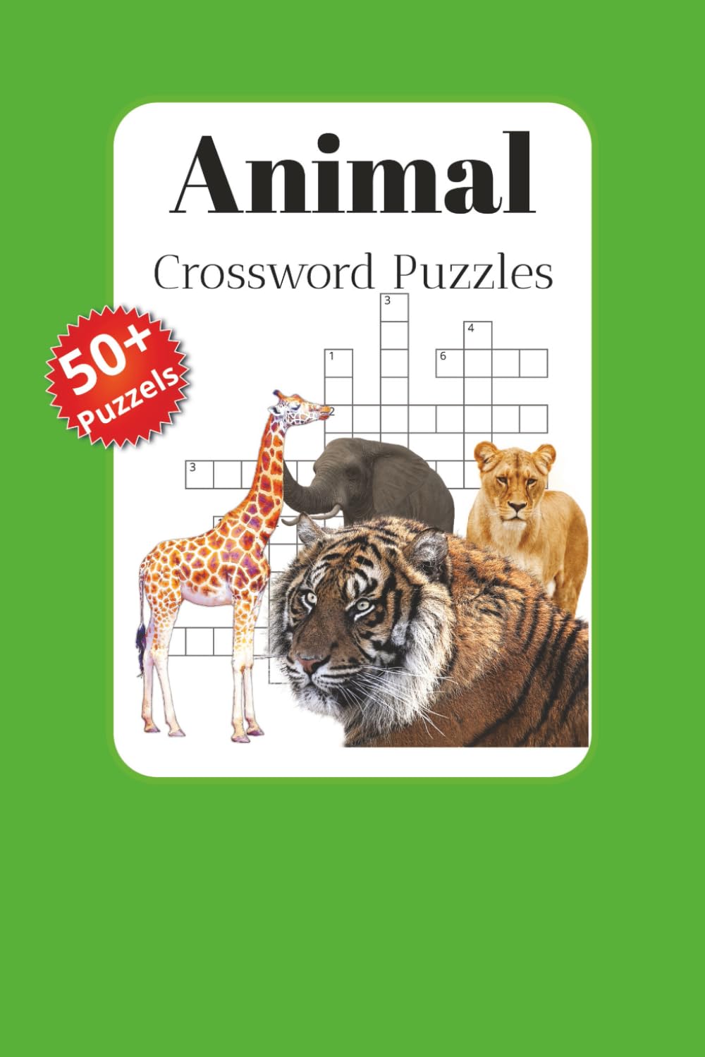 Animal Crossword Puzzles: Crossword Puzzles about Animals | 6x9 inches 120 pages | 50+ Puzzles | Gift for ... Vacation, Holiday and Relaxation