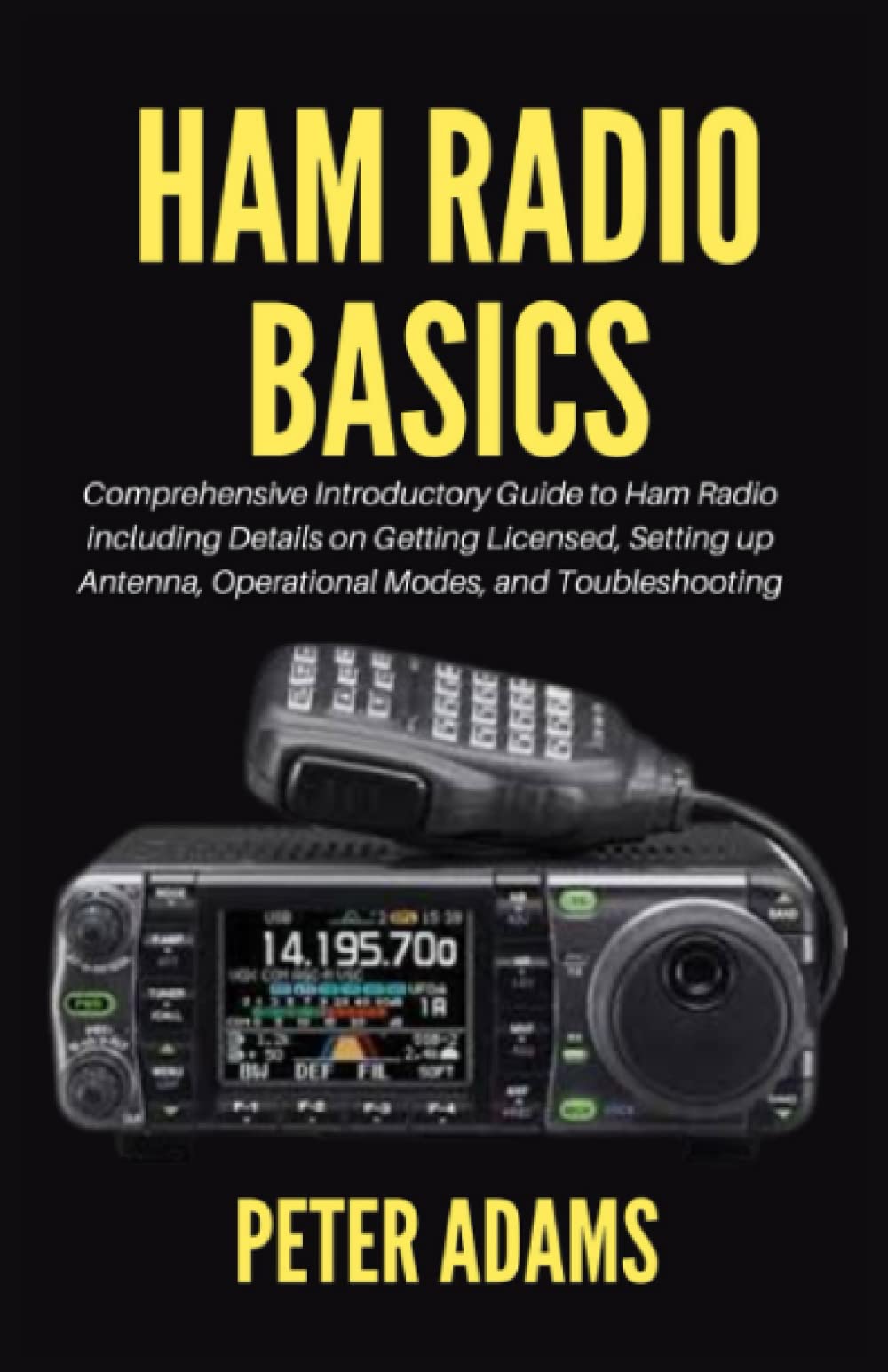 Buy Ham Radio basics Comprehensive Introductory Guide to Ham Radio