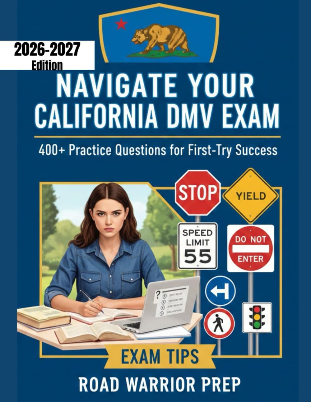 NAVIGATE YOUR CALIFORNIA DMV EXAM: 400+ Practice Questions for First-Try Success