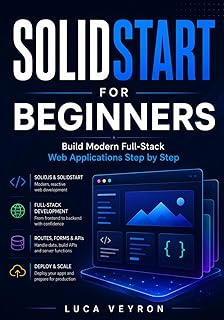 SolidStart for Beginners: Build Modern Full-Stack Web Applications Step by Step