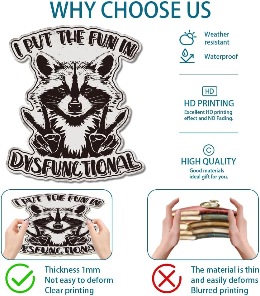 GLOBLELAND Funny Raccoon Metal Tin Sign "I PUT THE fUN IN DYSfUNCTIONAL" Vintage Tin Signs Black White Raccoon Wall Metal Decor Sign for Pet lovers Home Office Bedroom Bar Garage Man Cave Living Room image 2