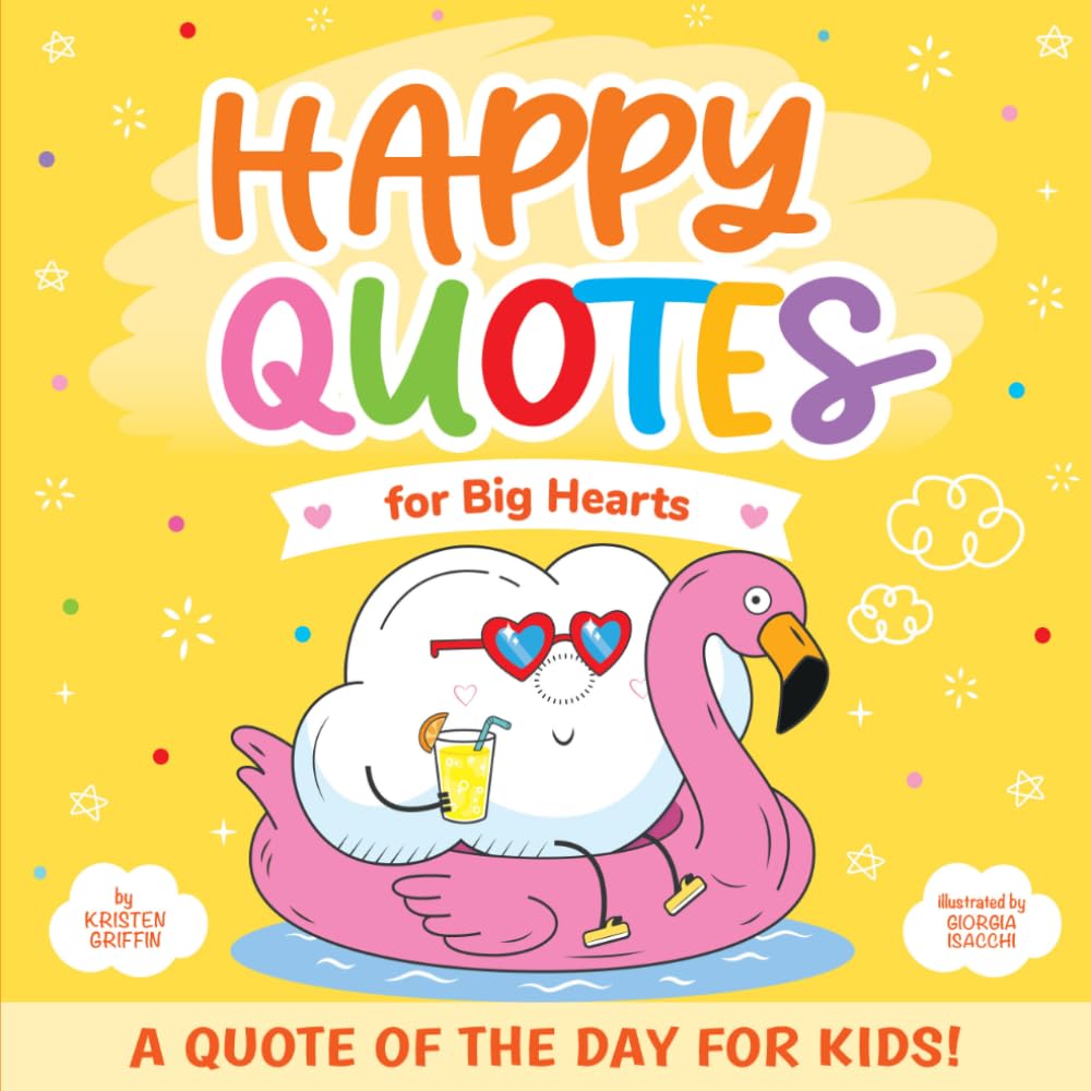 Happy Quotes: For Big Hearts: 2