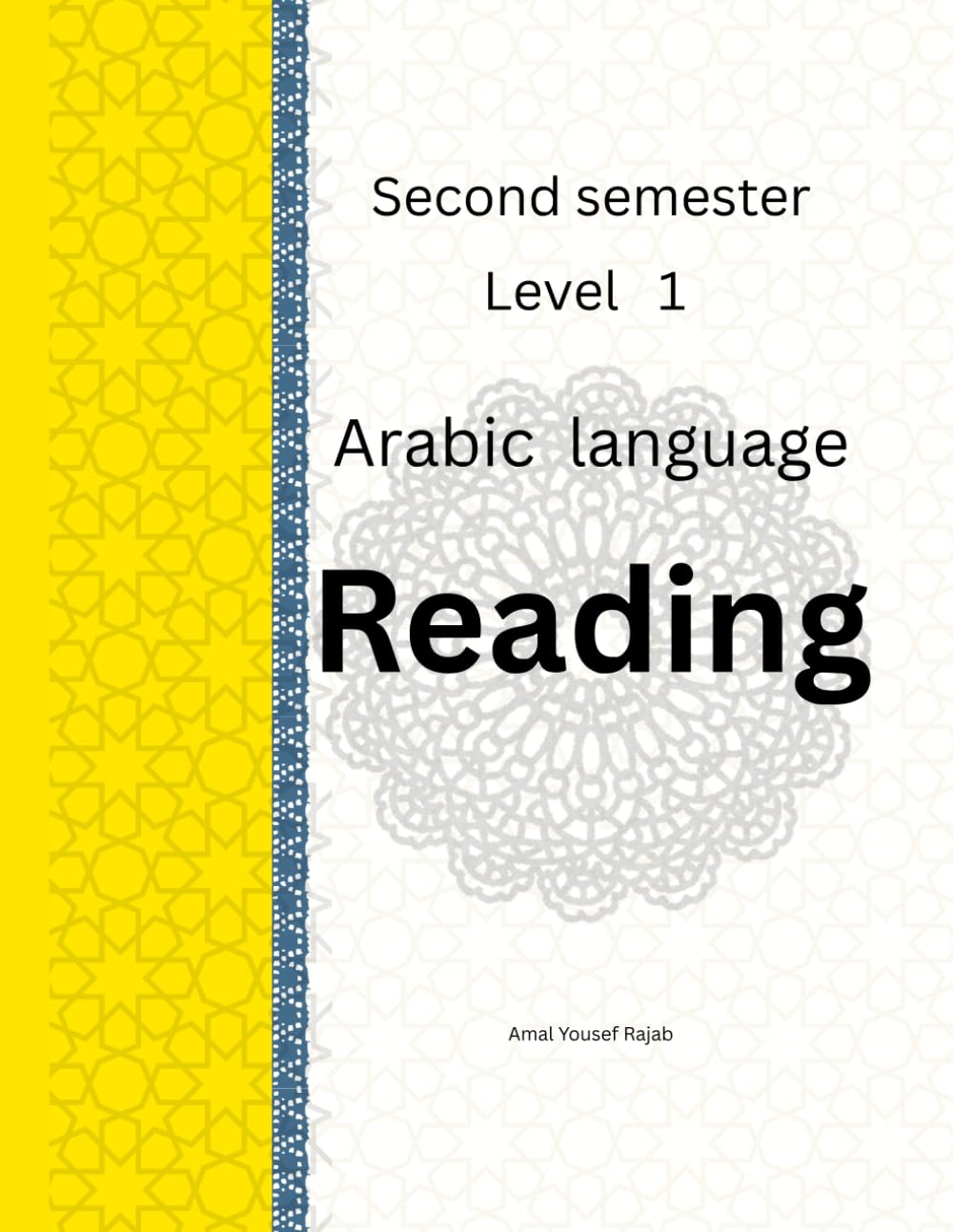 Arabic 1 second semester: لغتي العربية 1 (Arabic language credit in three years)