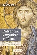 Download Entrer dans le mystère de Jésus, une lecture de l'évangile de Jean PDF