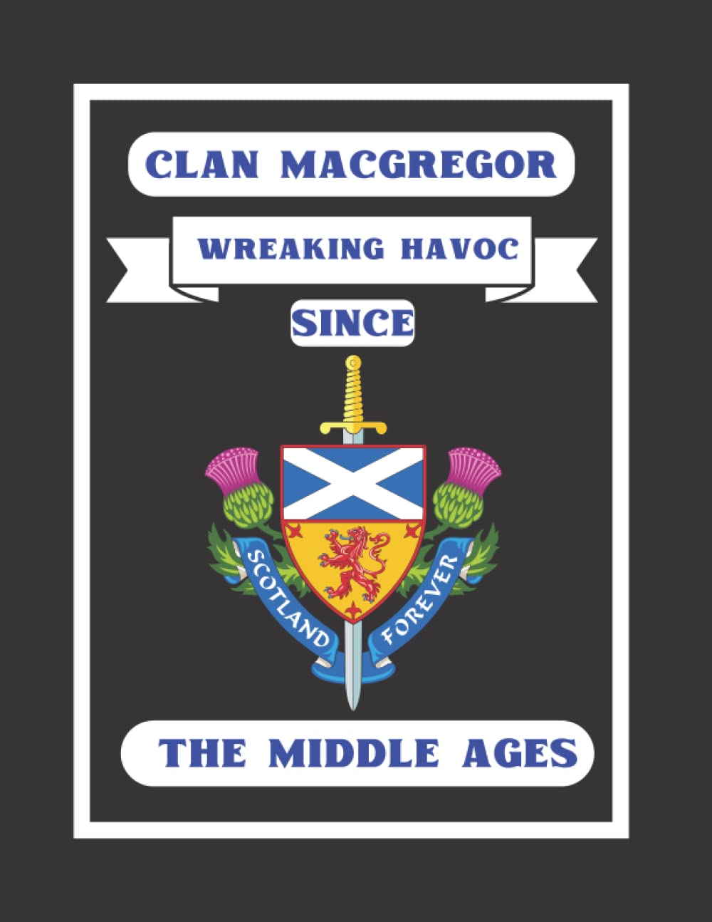 A Wee Bit ScotClan MacGregor Notebook: For The Scottish Ancestor