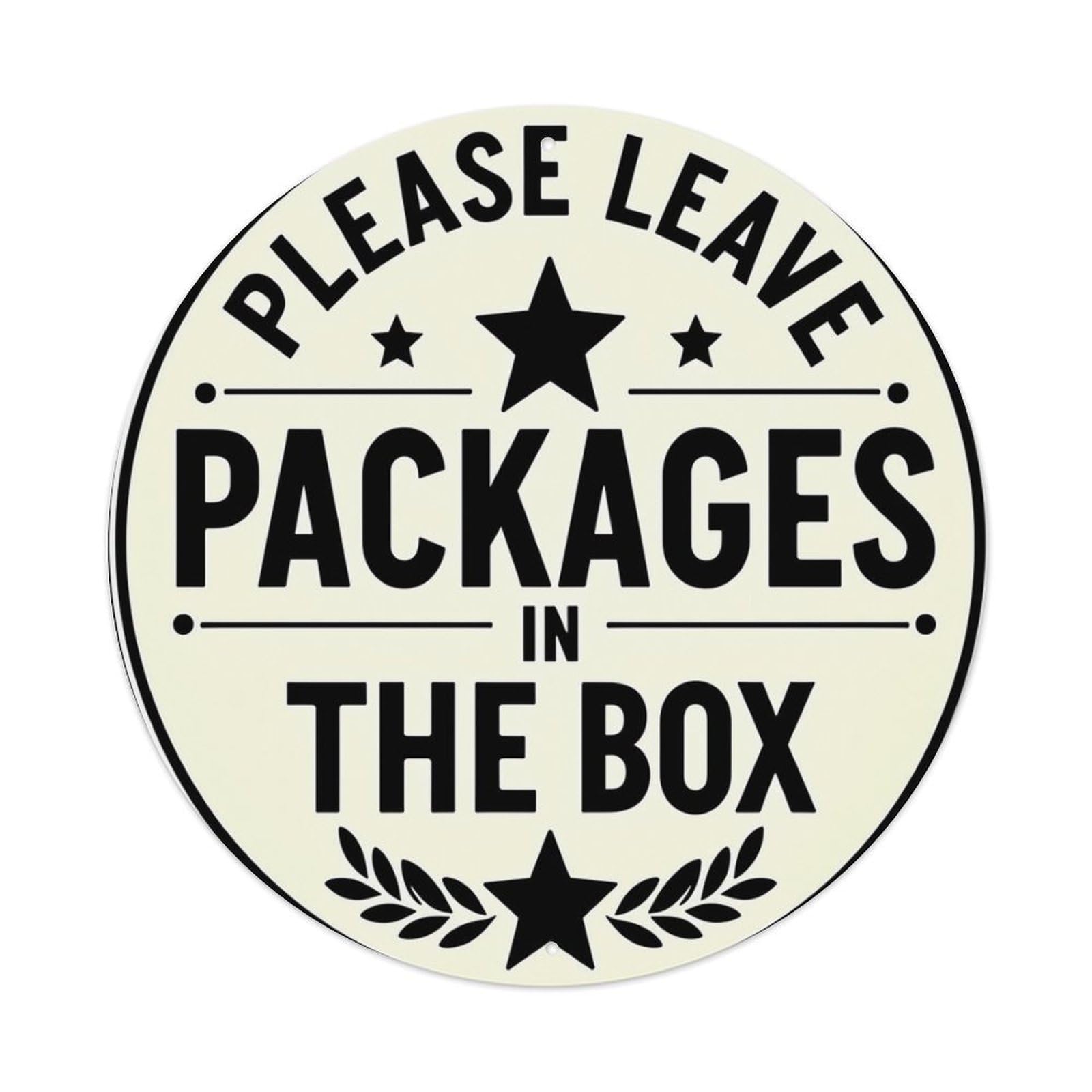 Please Leave Packages In The Box_2 Retro Metal Sign Round Tin Sign, Vintage Decor Art Poster for Bar, Home, Man Cave, Kitchen, Laundry Room Gift 8x8Inch