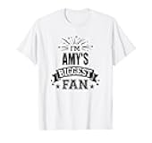 I'm Amy's Biggest Fan Love Amy #1 Sports T-Shirt