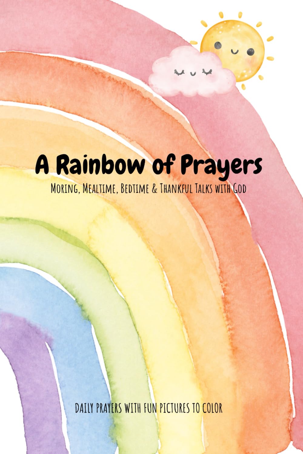Children’s Daily Prayer Book: 30 Simple Prayers for Morning, Mealtime, Bedtime & Everyday Moments: A Faith-Based Devotional for Kids Ages 3–8 to Grow in Gratitude, Kindness & God’s Love
