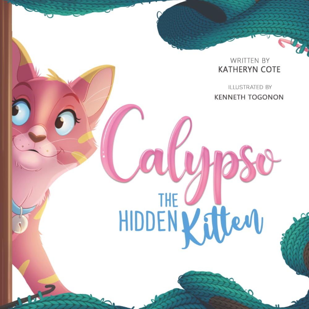 Calypso The Hidden Kitten (The Adventures of Calypso The Hidden Kitten)