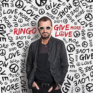 Give More Love - Les Beatles, Paul McCartney, John Lennon, RIngo Starr, George Harrison