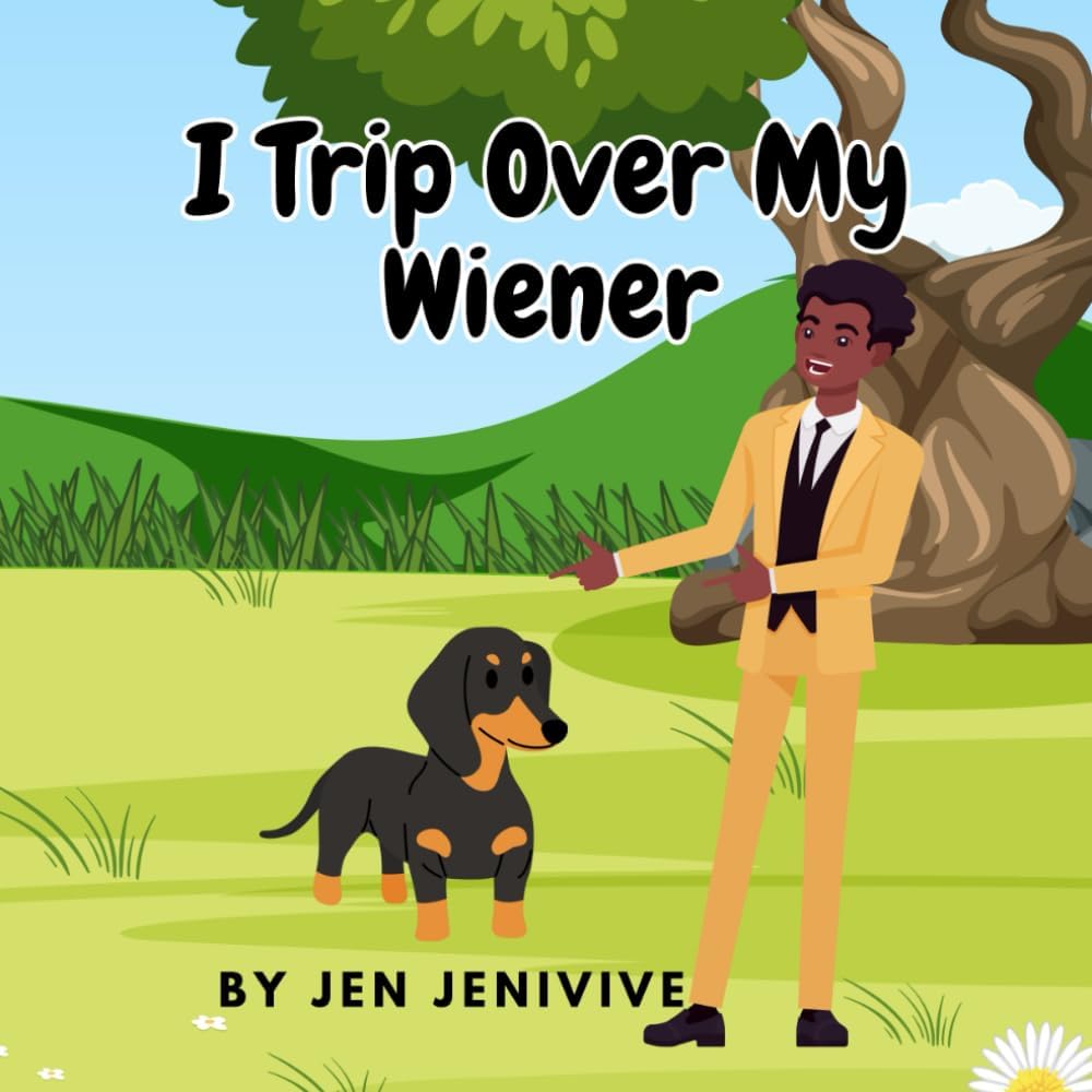 I Trip Over My Wiener