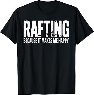 Funny Rafting Art for Men Women Kids Rafter Rafting Lover T-Shirt