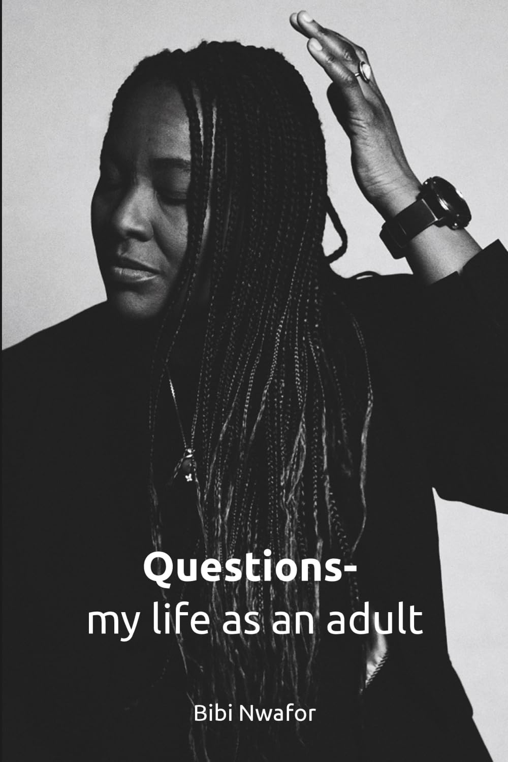 Questions - My life as an Adult: Reflections on Adulthood and Uncertainty