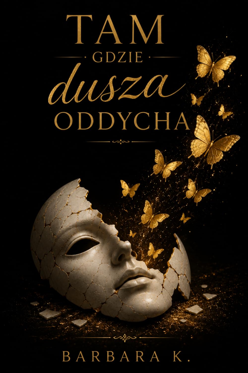 Tam gdzie dusza oddycha
