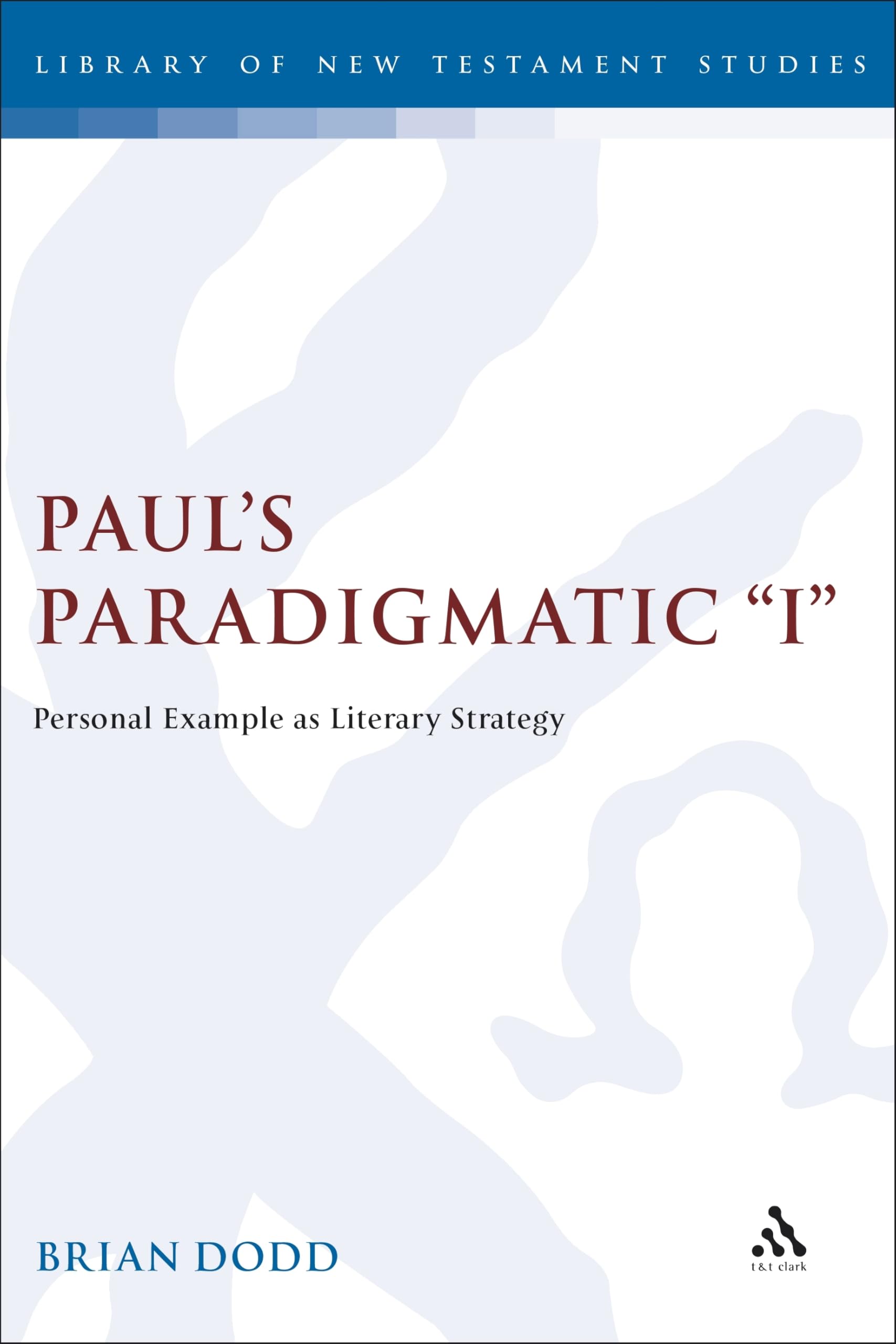 Buy Paul's Paradigmatic I: Personal Example as Literary Strategy — BookShops.in