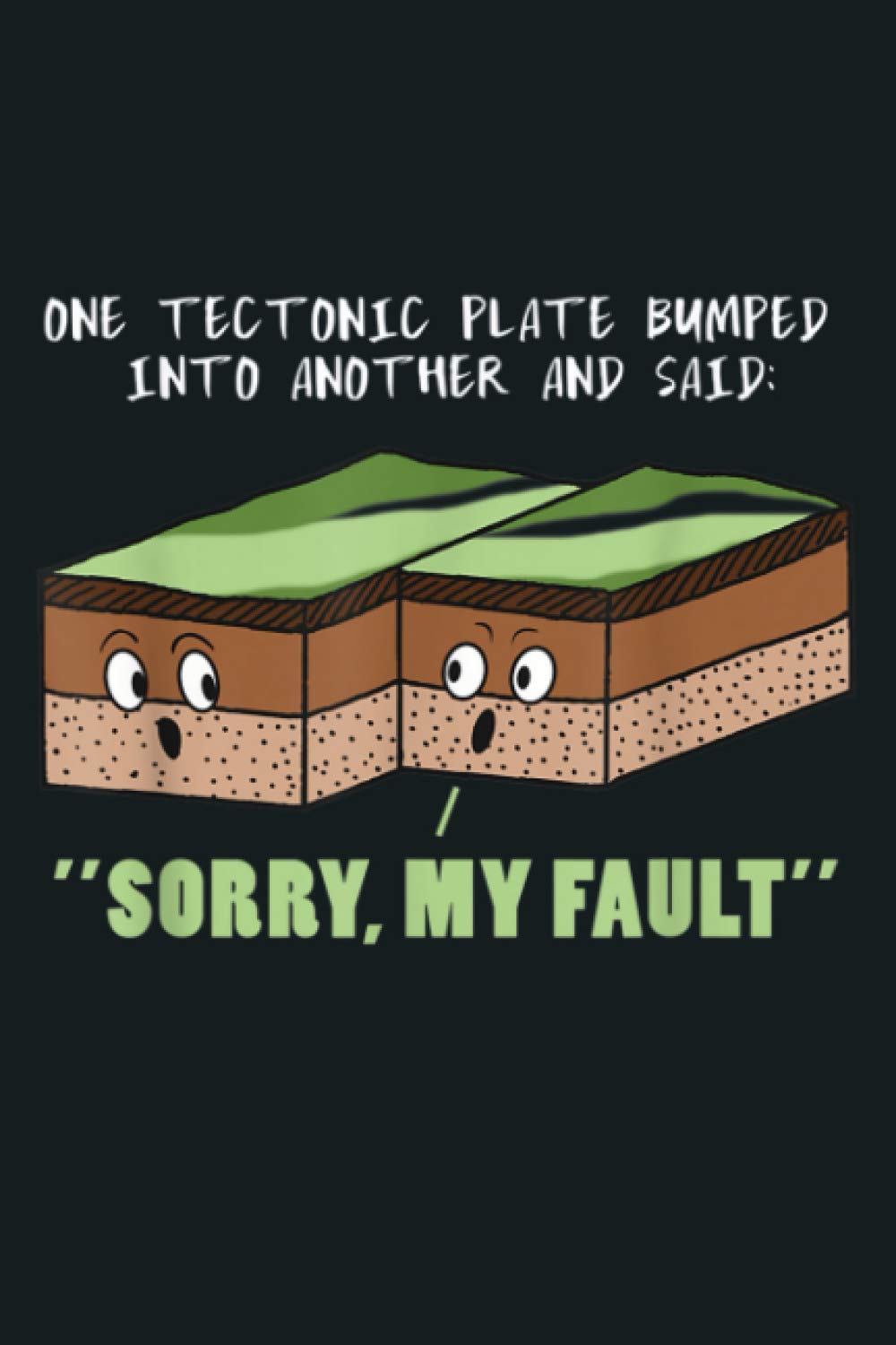 Funny Earthquake Sorry My Fault Geology Science Teacher Gift: Notebook Planner - 6x9 inch Daily Planner Journal, To Do List Notebook, Daily Organizer, 114 Pages