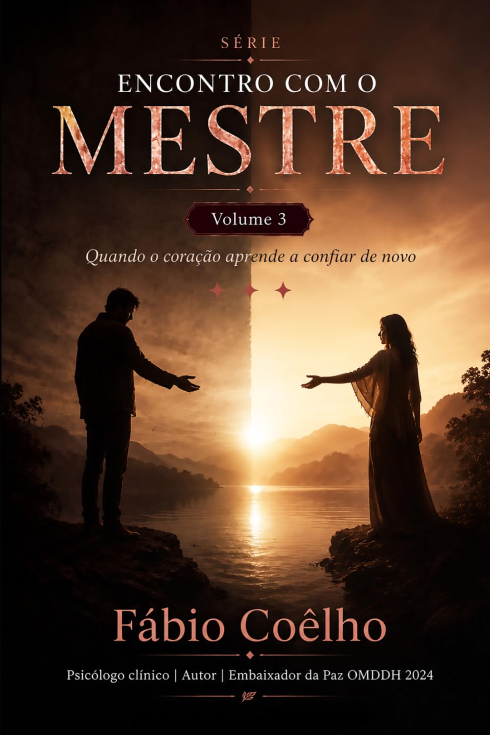 ENCONTRO COM O MESTRE: Quando o coração aprende a confiar de novo