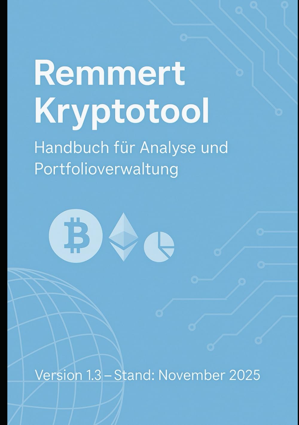 Remmert Kryptotool: Handbuch für Analyse und Portfolioverwaltung