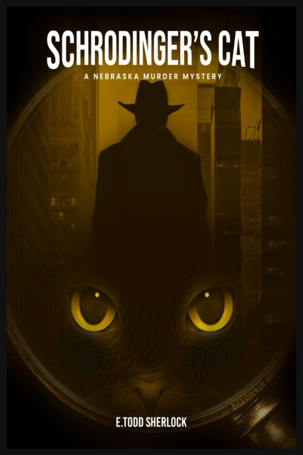 SCHRODINGER’S CAT: A Nebraska Murder Mystery