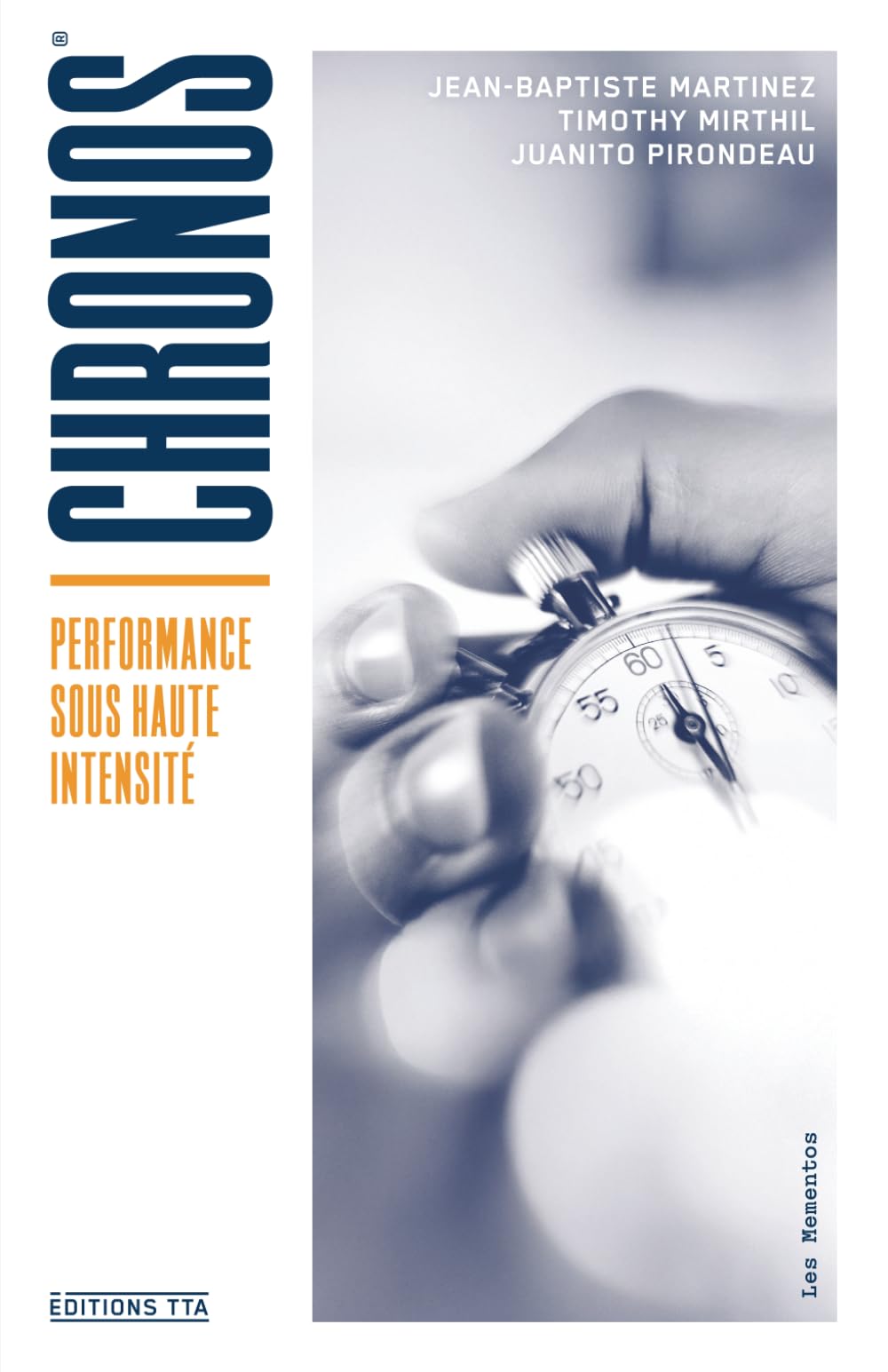 CHRONOS: Performance sous haute-intensité (Les Mémentos TTA)