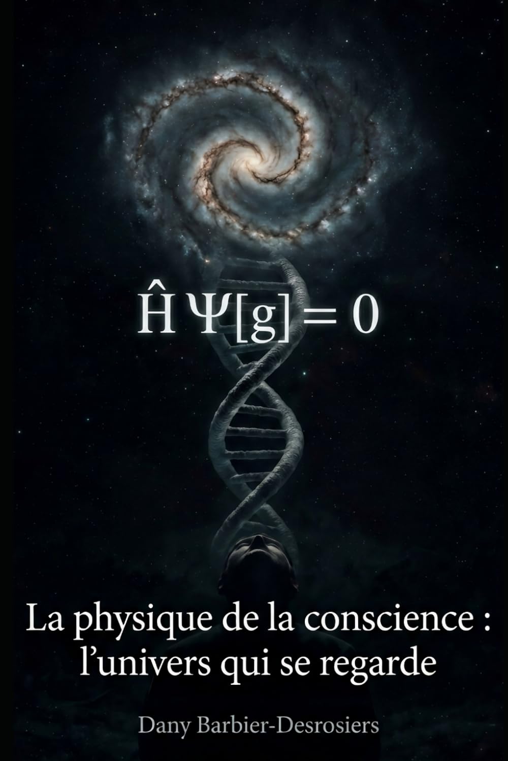 La physique de la conscience: L'univers qui se regarde