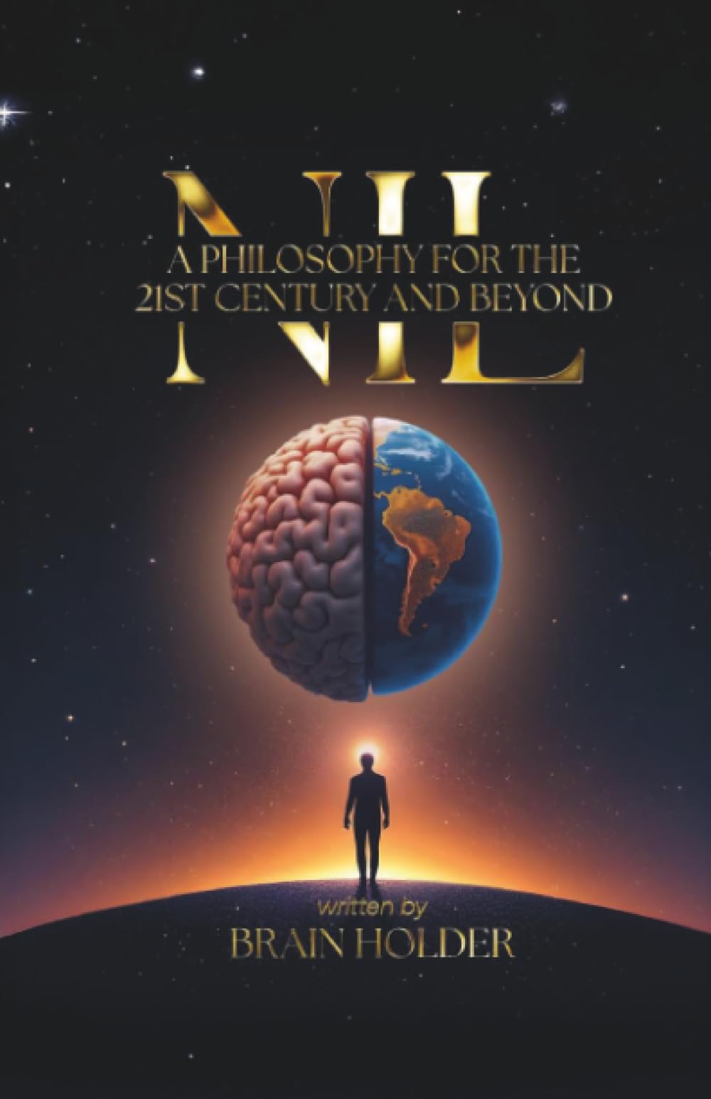 NIL A Philosophy For The 21st Century and Beyond