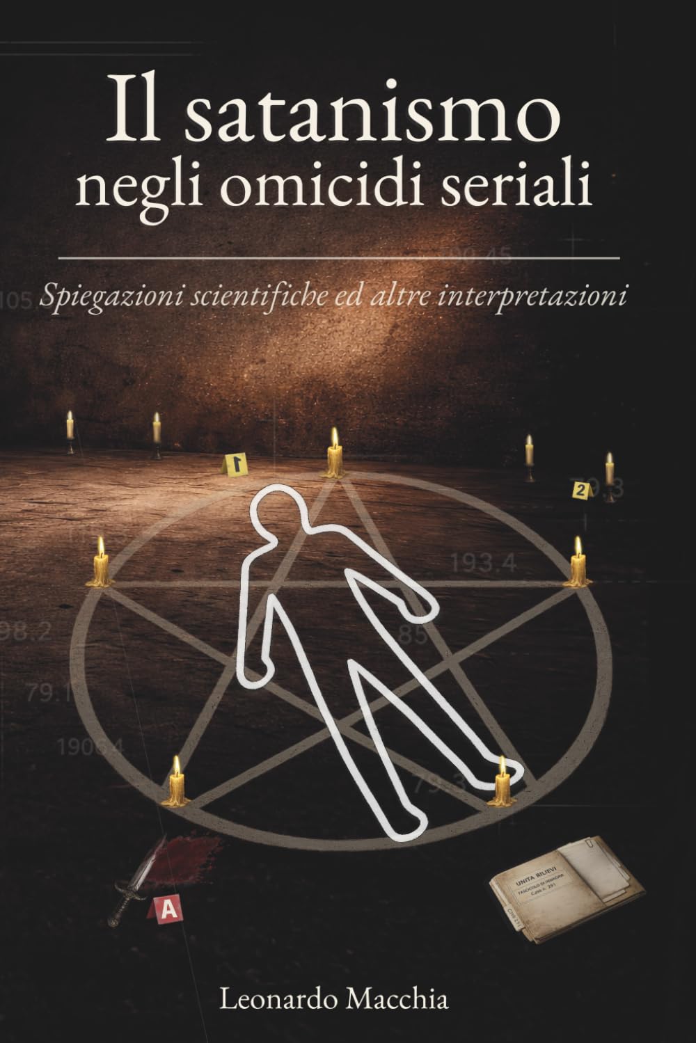 Il satanismo negli omicidi seriali: Spiegazioni scientifiche ed altre interpretazioni