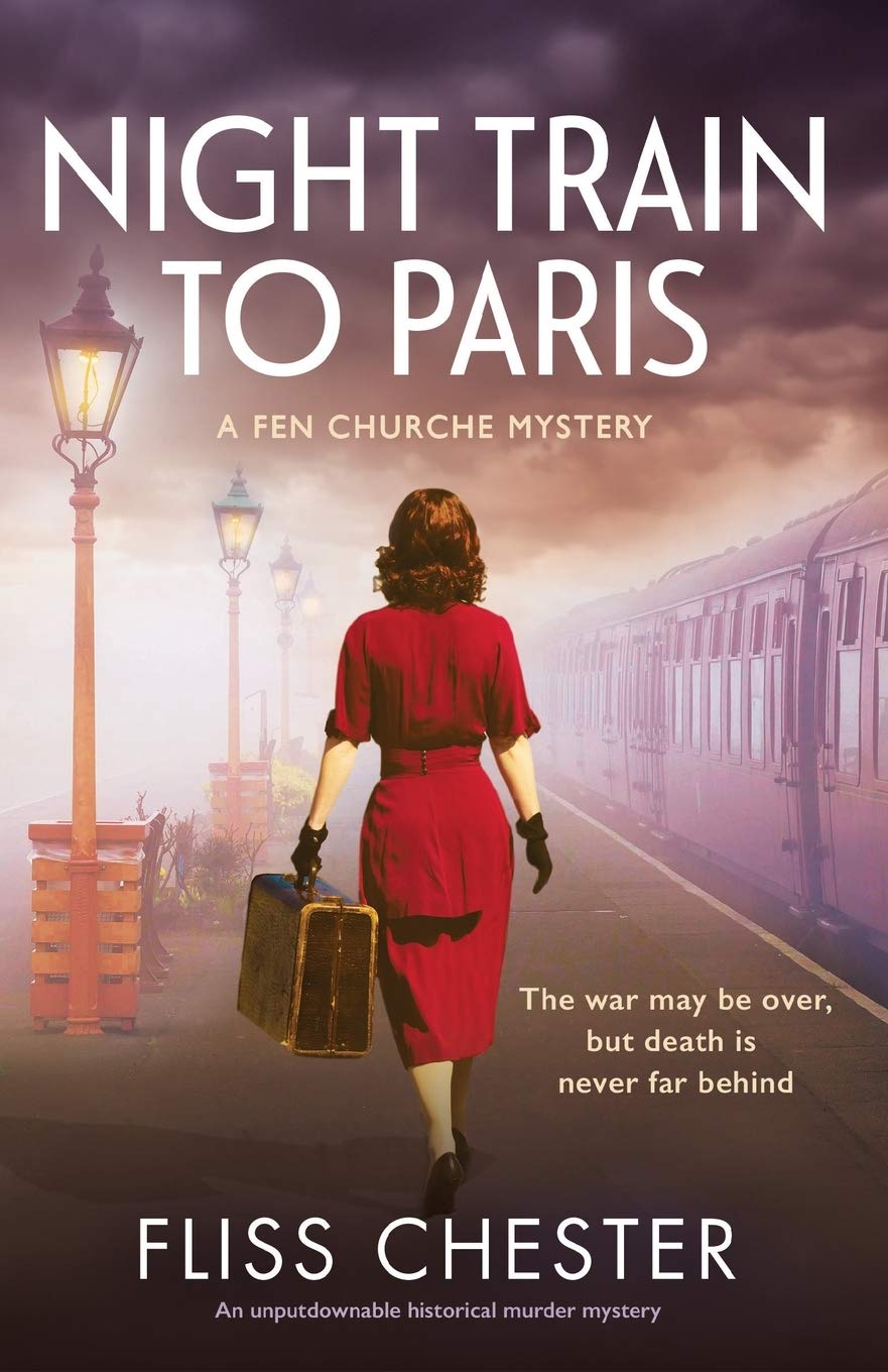 Night Train to Paris: An unputdownable historical murder mystery: 2 (A Fen Churche Mystery)
