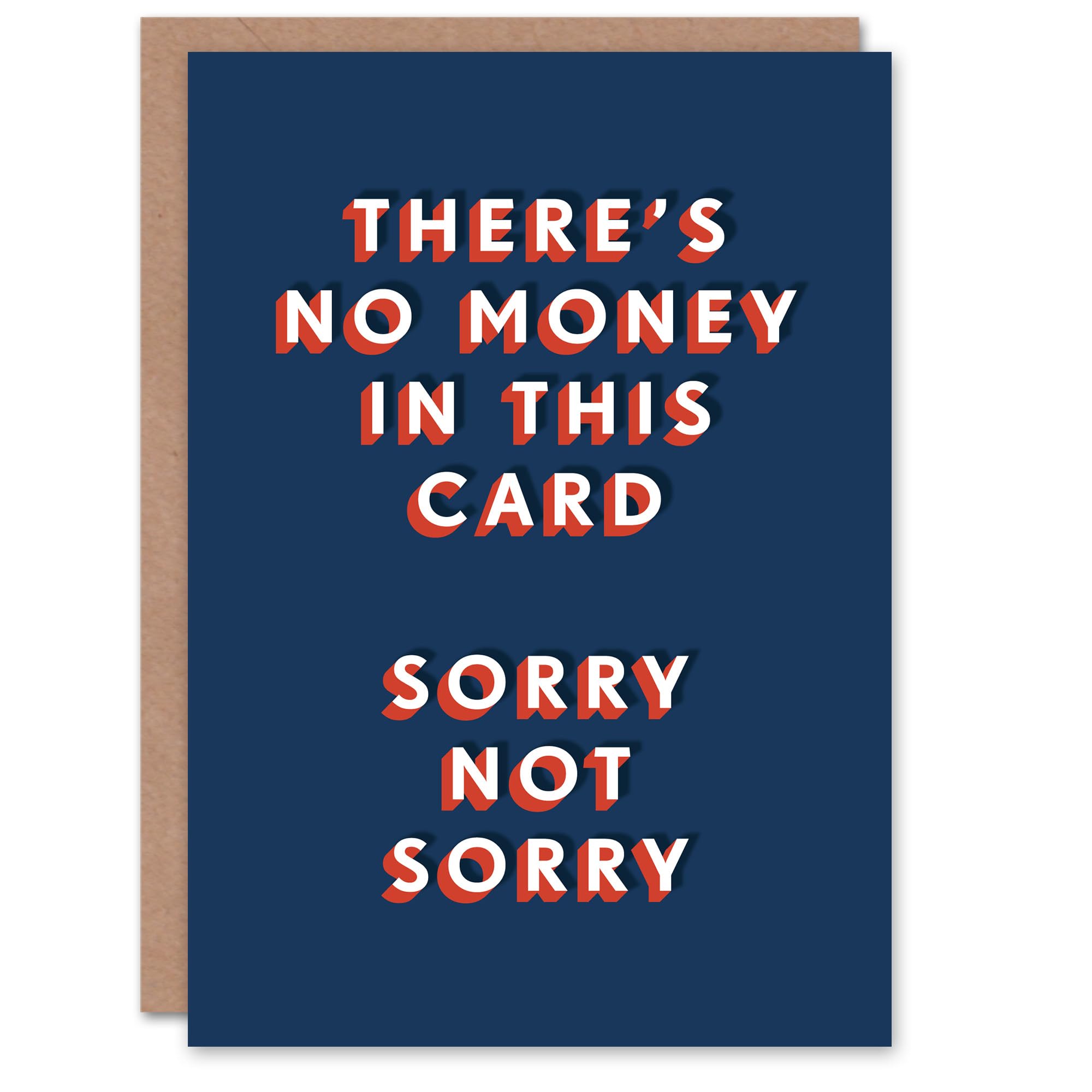 Artery8 No Money Inside Not Sorry Funny Cheeky For Him Birthday Card