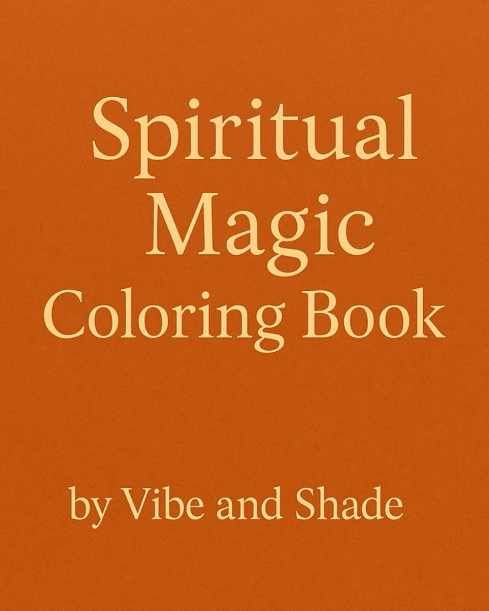 Spiritual Magic Coloring Book: Relaxing Illustrations Inspired by Spirituality, Culture & Divine Art