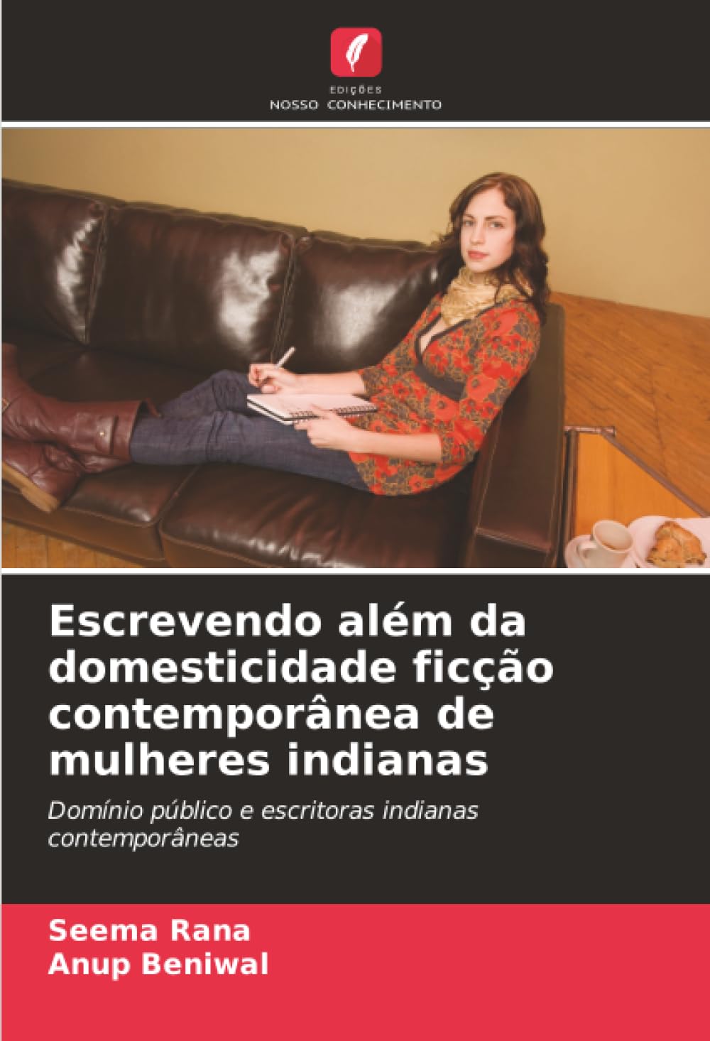 Escrevendo além da domesticidade ficção contemporânea de mulheres indianas: Domínio público e escritoras indianas contemporâneas