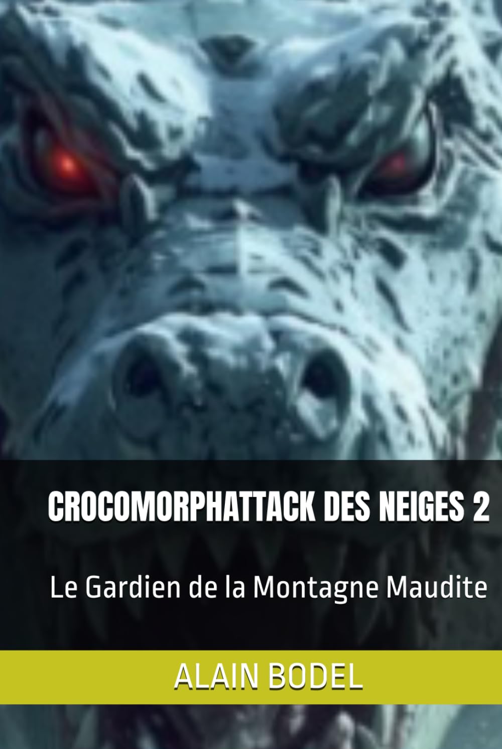 CROCOMORPHATTACK DES NEIGES 2: Le Gardien de la Montagne Maudite