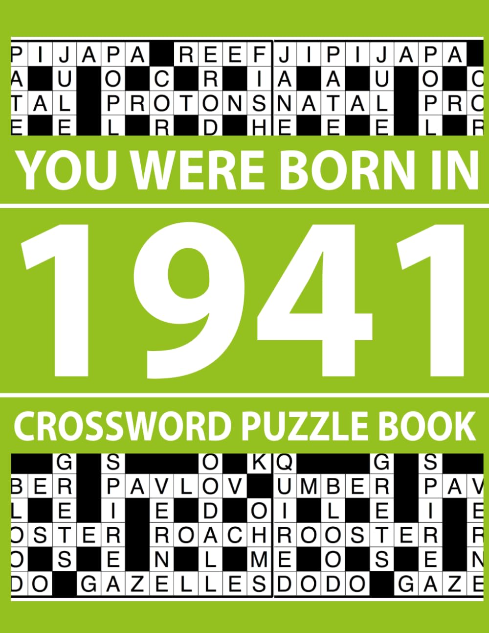 You Were Born In 1941: Crossword Puzzle Book: Brain Boosting Crossword Puzzle Book with 80 Puzzles and Solutions