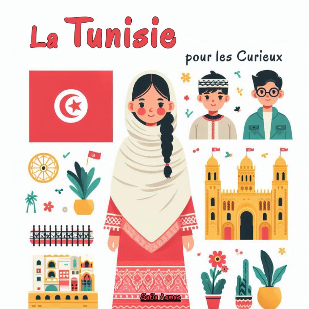 La Tunisie pour les Curieux: 30 faits étonnants pour découvrir la Tunisie en s’amusant !