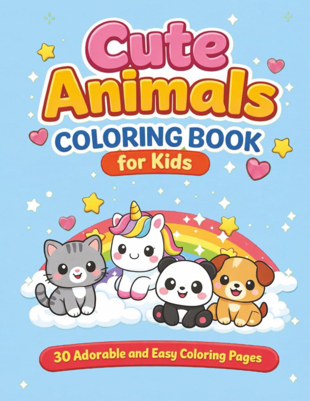 Cute Animals: 30 Cute Animal Coloring Pages for Kids Ages 4–8