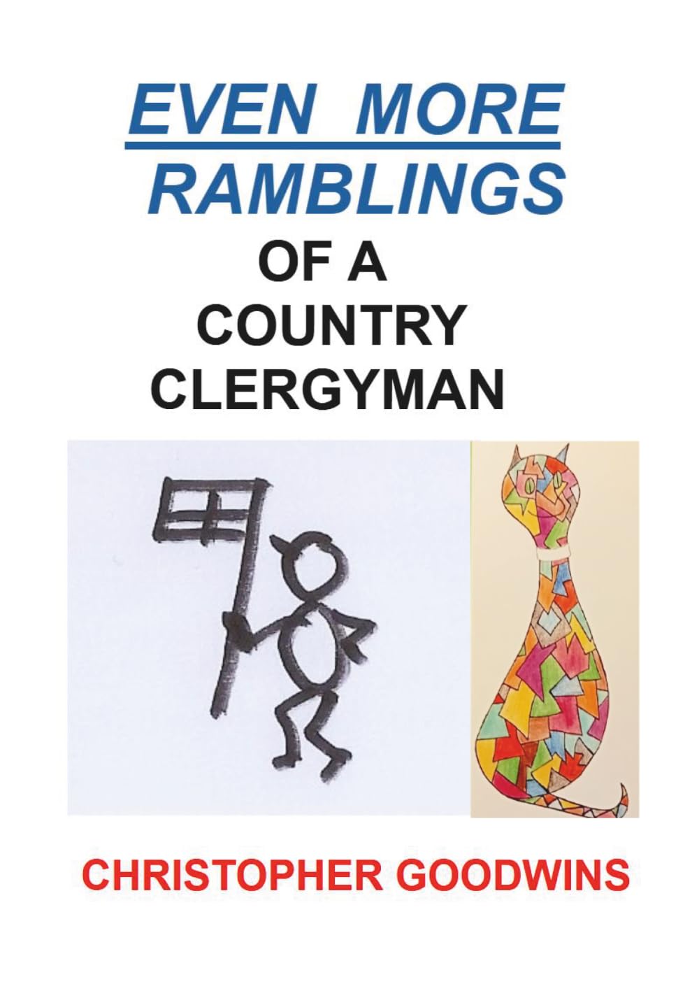 EVEN MORE RAMBLINGS OF A COUNTRY CLERGYMAN