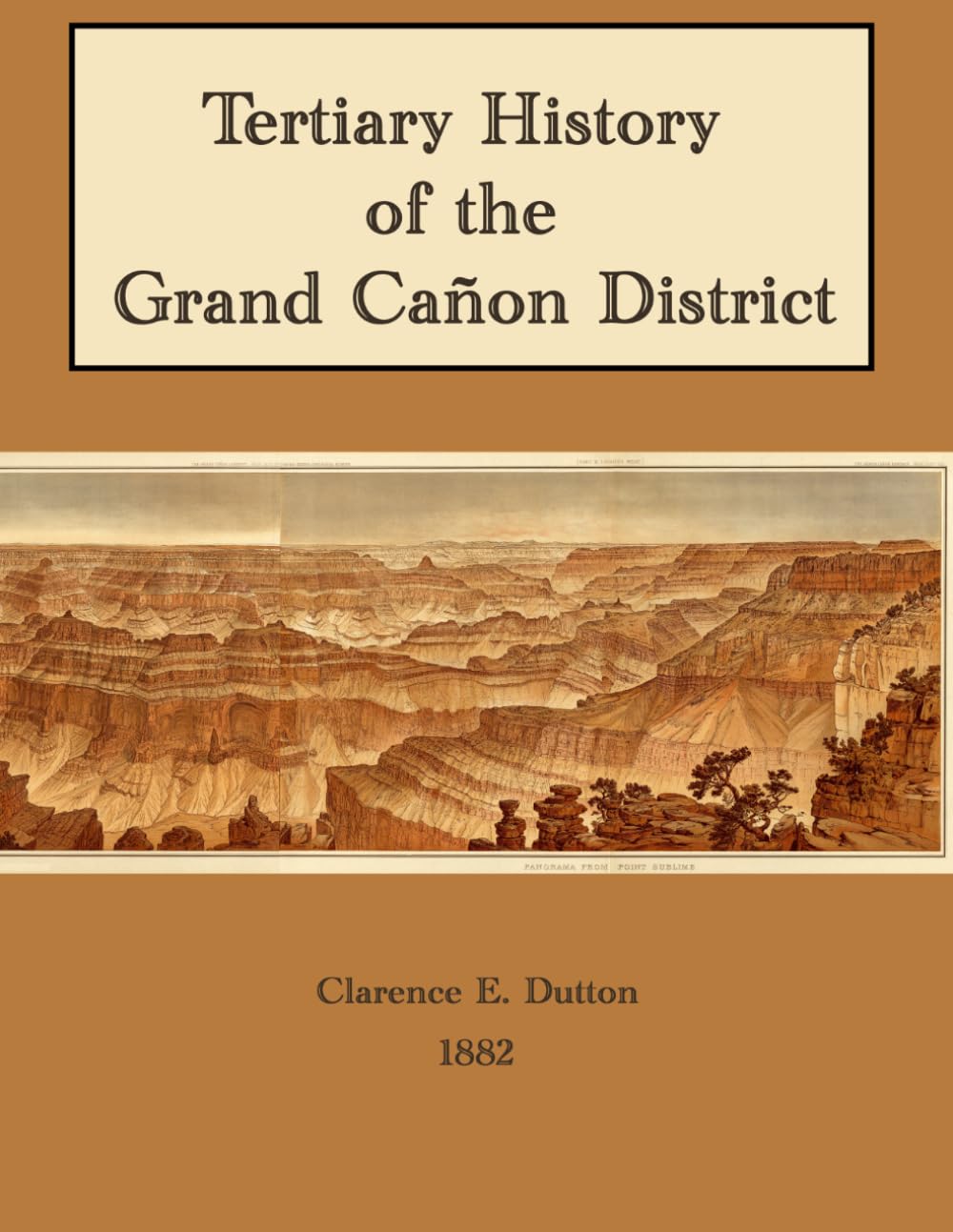 1882 Tertiary History of the Grand Canyon District: U.S. Geological Survey Monograph II