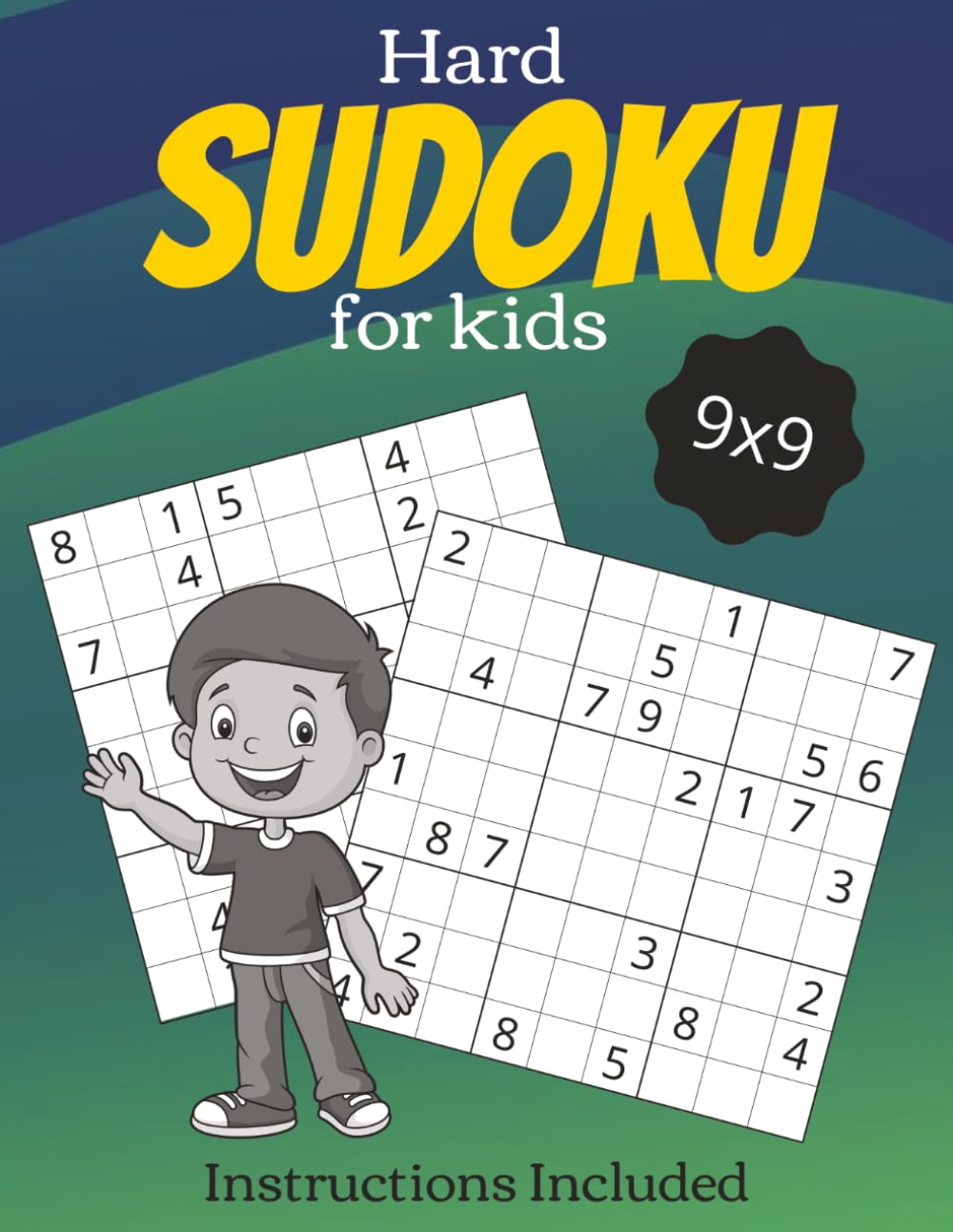 Hard Sudoku for Kids: Sudoku Puzzles with Easy to Read Print, 9x9 grids | Learn to Play with Instructions Included | 8.5x11 Inches, 111 pages | 146 Puzzles | Solutions Included