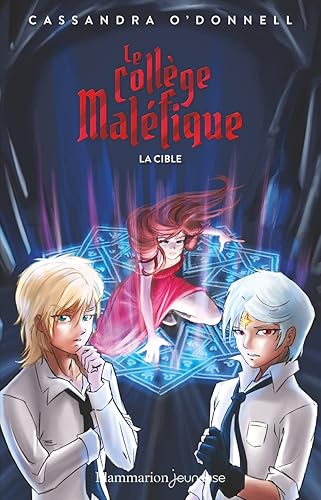 Le collège maléfique Tome 3 - La cible