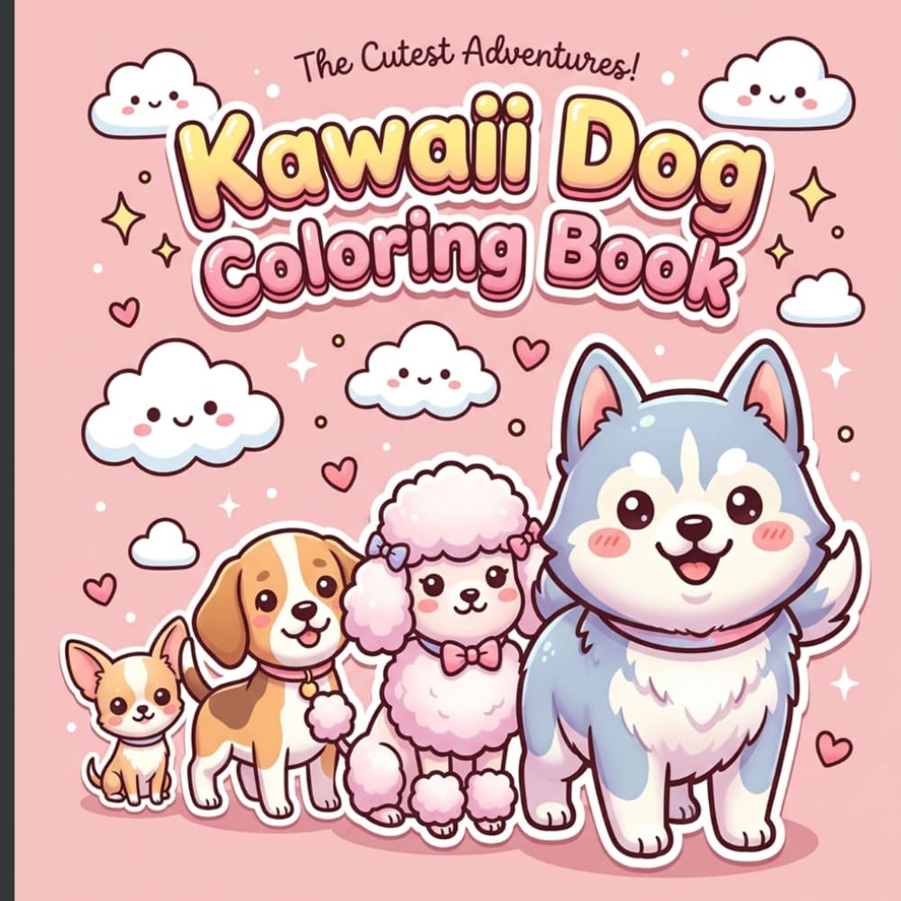Kawaii Dog Coloring Book: Super cute and easy puppy coloring pages with adorable bold lines and fun framed designs for kids ages 4-8.