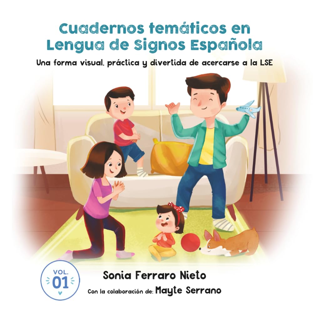 Cuadernos temáticos en Lengua de Signos Española. Volumen 1: Una forma visual, práctica y divertida de acercarse a la LSE