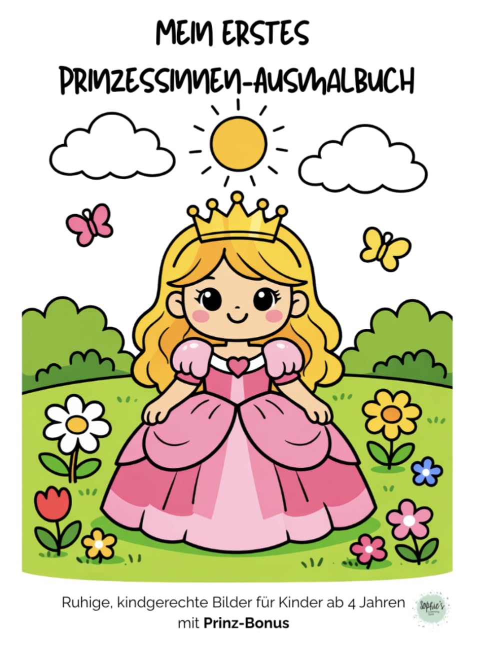 Mein erstes Prinzessinen-Ausmalbuch: Ruhige, kindgerechte Bilder für Kinder ab 4 Jahren mit Prinz-Bonus (Ausmalbücher)