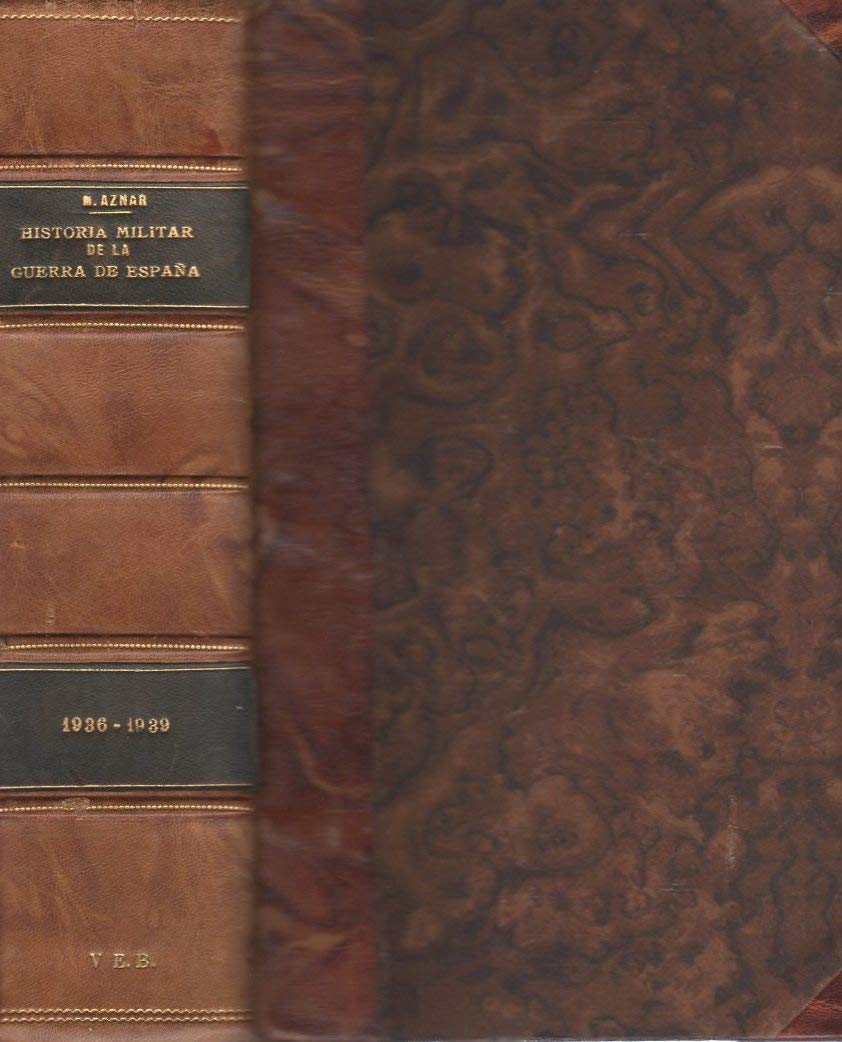 HISTORIA MILITAR DE ESPAÑA (1936-1939) (2 tomos)