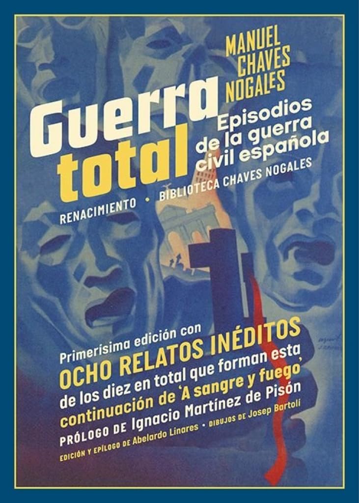 Guerra total: Episodios de la guerra civil española: 3 (Biblioteca Chaves Nogales)