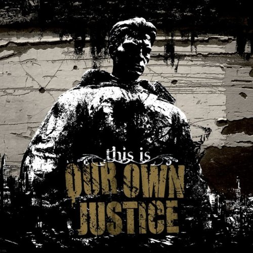This Is [Audio CD] Our Own Justice