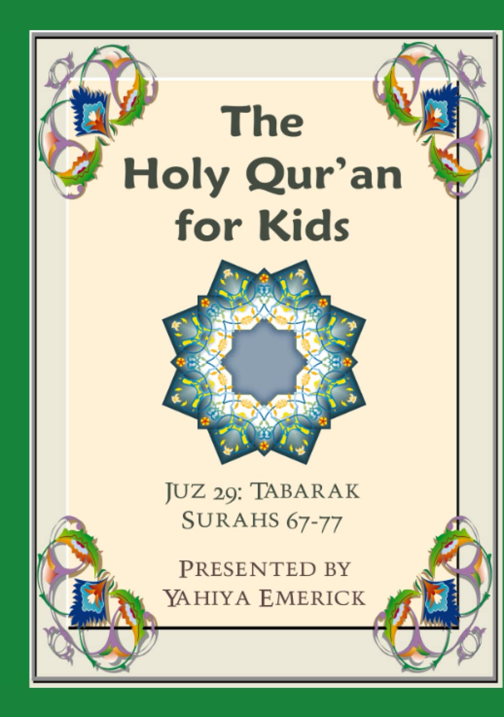 The Holy Qur'an for Kids - Juz Tabarak: A Textbook for School Children with English and Arabic Text (Learning the Holy Qur'an)