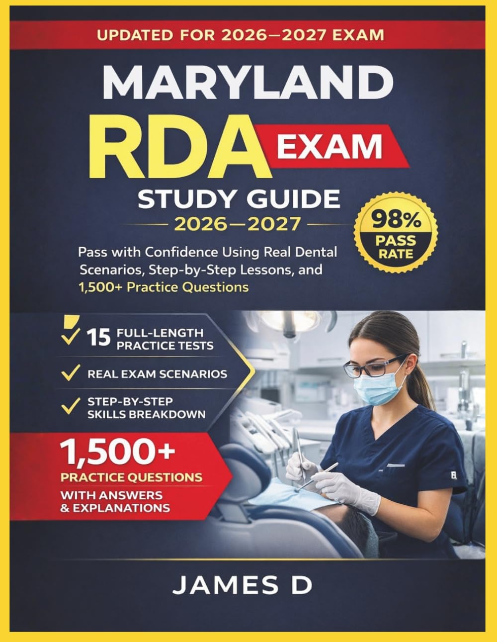 MARYLAND RDA EXAM STUDY GUIDE 2026/2027: PASS THE CONFIDENCE USING THE REAL DENTAL SCENARIOS STEP-BY-STEP LESSONS, & 1,500 PRACTICE QUESTIONS